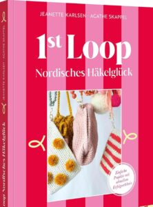 Buchtipp: 1st Loop, Nordisches Häkelglück, Stylische Taschen